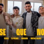 Ulises Bueno estrena «Sé que no» junto a El Polaco, Márama y Matías Valdez
